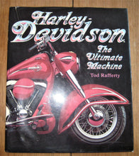 Indlæs billede til gallerivisning Harley Davidson The Ultimate Machine. 1994. Tiger Books Tod Rafferty
